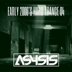 Early 2000's Hard Trance Vol.4