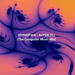 Supercell (The Computer Music Mix)