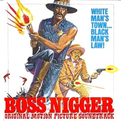 Theme of "Boss Nigger"