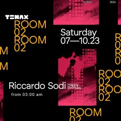 2023.10.07 - Riccardo Sodi at Tenax Room 2 from 3am