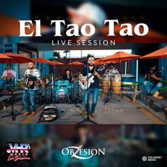 El Tao Tao (Live Session)