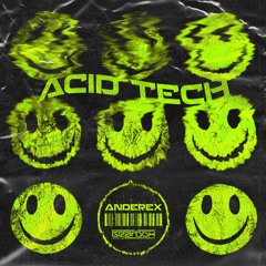 Anderex - ACID TECH [GBD323]