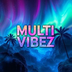 Multi Vibez