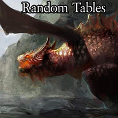 [READ] PDF 📪 The Book of Random Tables: Fantasy Role-Playing Game Aids for Game Mast