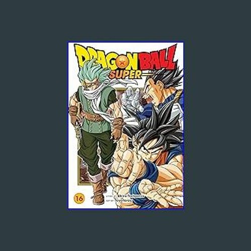 Dragon Ball Super Manga Volume 16