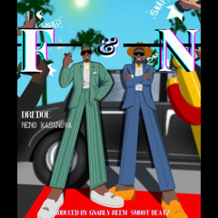 F&N (Feat. Neno Kasanova)