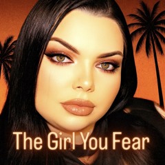 The Girl You Fear