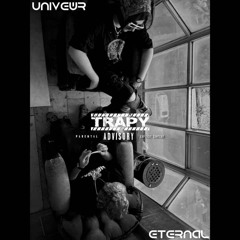 trapy univewr&eternal
