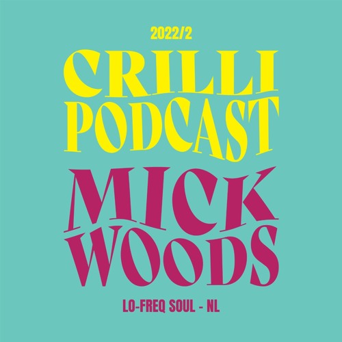 Crilli Drum And Bass Podcast 2022/02 - Mick Woods