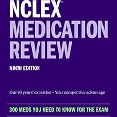 🥃[download]> pdf NCLEX Medication Review 300+ Meds You Need to Know for the Exam (Kapla 🥃