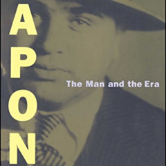 DOWNLOAD PDF 📂 Capone: The Man and the Era by  Laurence Bergreen EBOOK EPUB KINDLE P