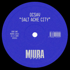 [IMPORTED PREMIERE] OCSAV - Salt Ache City
