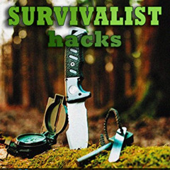 READ PDF 📍 Eric's Big Book of Survivalist Hacks: The ULTIMATE Prepping DIY Guide to