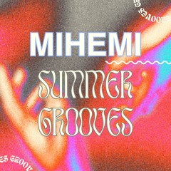 MIHEMI Summer Grooves