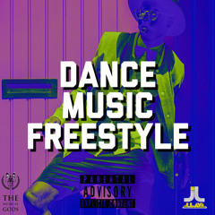 DANCE MUSIC FREESTYLE #MixTapeMonday Week 140