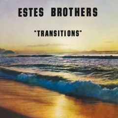 Estes Brothers - Let Me Live My Own Life (from "Transitions", USA 1971)