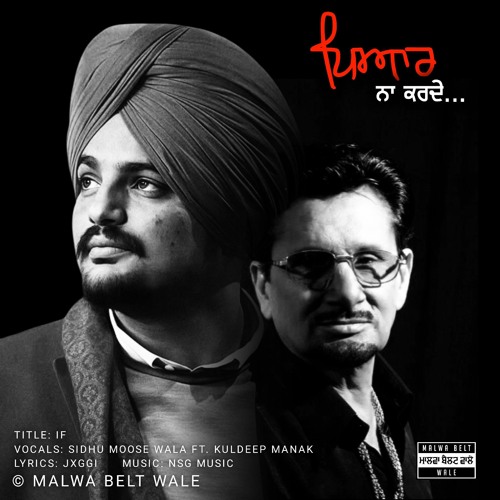 IF (Pyar Na Karde) - Sidhu Moose Wala ft. Kuldeep Manak