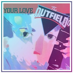 The Outfield - Your Love (Stephen Chase Remix)