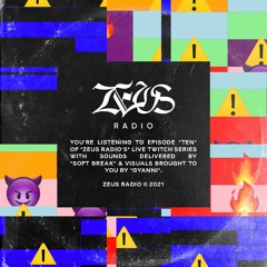 Zeus Radio Ep10 // DJ Soft Break