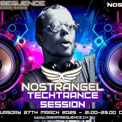 Nostrangel Tech Trance Session March 2025