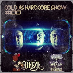 DJ FREEZE / COLD AS HARDCORE SHOW #100 ON TOXIC SICKNESS / JULY / 2021