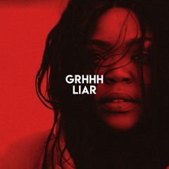 GRHHH - Liar