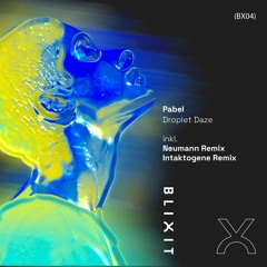 BX04 - Pabel - Droplet Daze EP