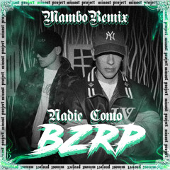 Bzrp Ft. V.A & Minost Project  - Nadie como Bzrp (Mambo Hype Remix)