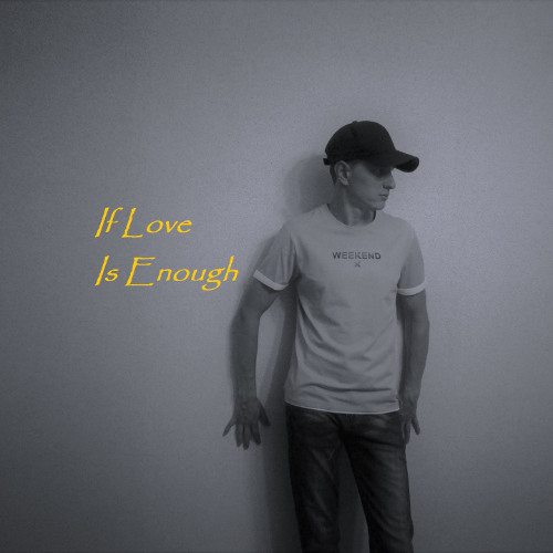 Dmitry Glushkov - If Love Is Enough