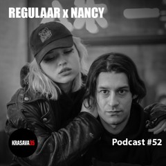 KRASAVA35 Podcast #52 Regulaar x Nancy