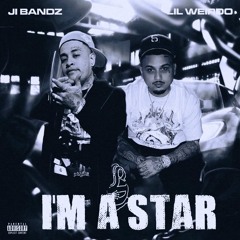 J.I Bandz x Lil Weirdo - I’m a Star