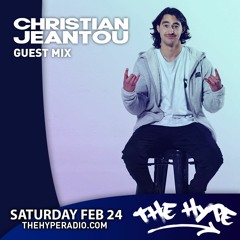 THE HYPE 385 - CHRISTIAN JEANTOU Guest Mix