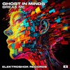 Download Video: GHOST IN MINDS - Break Me