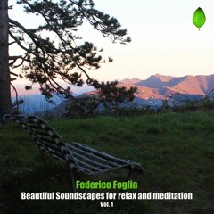 Beautiful Soundscapes For Relax And Meditation Vol.1