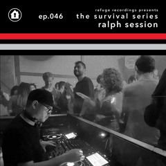 The Survival Series EP046 presented by Ralph Session