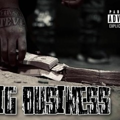 BoozaKeepScorin - Big Business