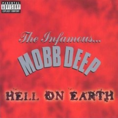 Hell on earth - Mobb Deep (RMX)