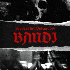 Sound of Hell podcast015 BANDEE