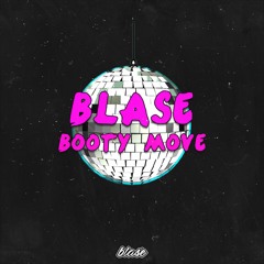 Blasé - Booty Move