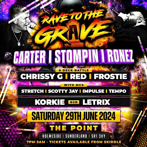 DJ Carter MC's Stompin & Ronez - Rave to the Grave June 29th 2024