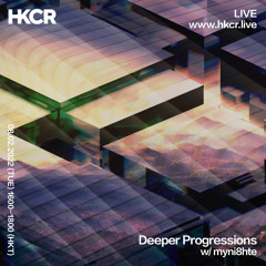 Deeper Progressions w/ myni8hte - 08/02/2022