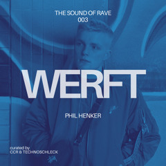 WERFT 003 - Phil Henker
