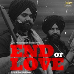 End of Love By Rami Randhawa | Coin Digital | New Punjabi Songs 2023