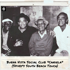 Buena Vista Social Club "Candela" (Spivey's South Beach Touch)