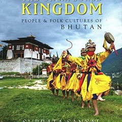 Audiobook The Unexplored Kingdom of Bhutan: People and Folk Cultures