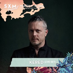 Kered - Live at SXM Festival 2024 (Ocean Stage Opening Set)