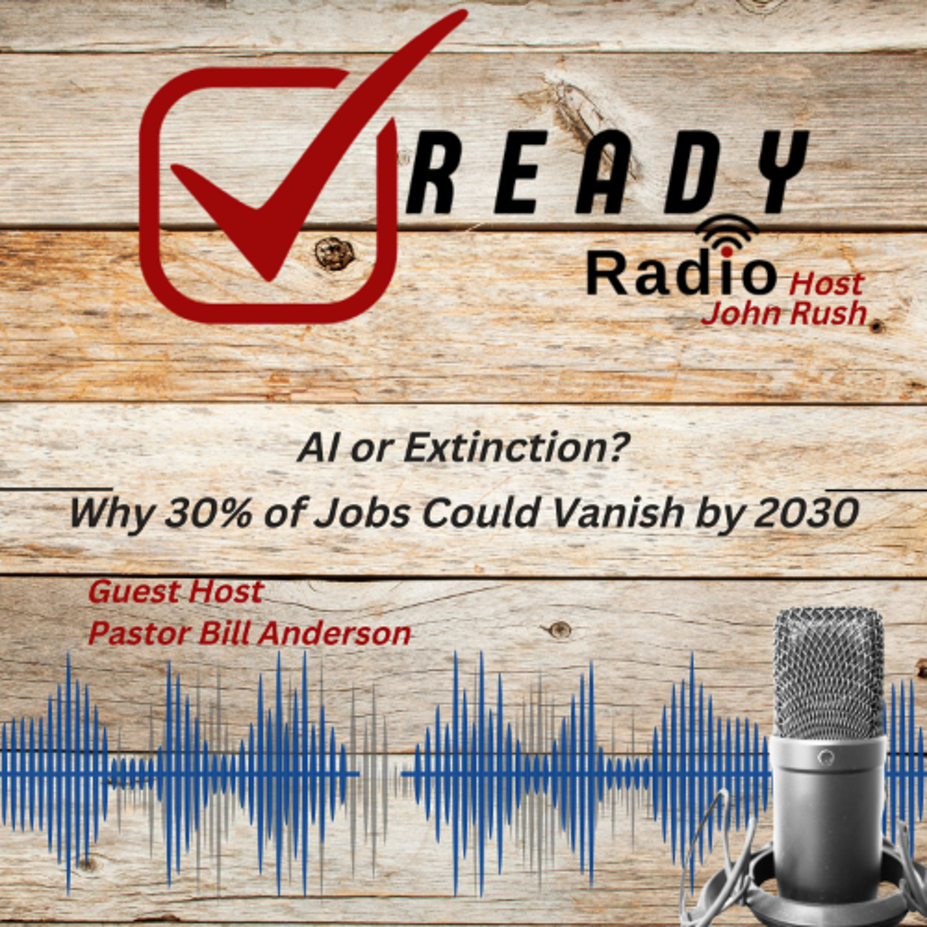 READY RADIO: AI or Extinction? Why 30% of Jobs Could Vanish by 2030  (9-5-25) episode artwork
