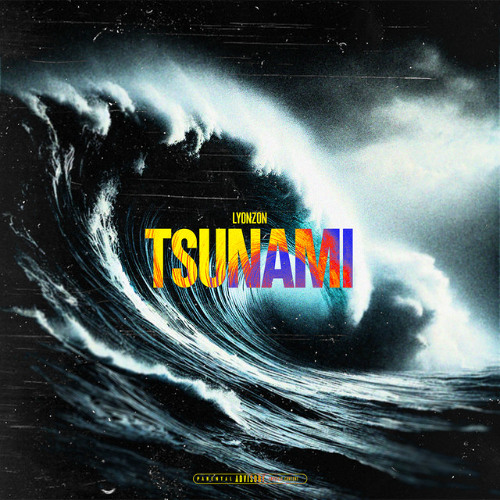 Lyonzon-Tsunami (Prod. @Simsx3_ @Phazz @Gouap)