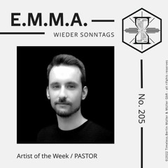 E.M.M.A. Wieder Sonntags EP. 205 - PASTOR GUEST MIX