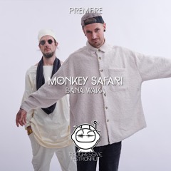 PREMIERE: Monkey Safari - Bana Waka [Good Vibes From Paradise]